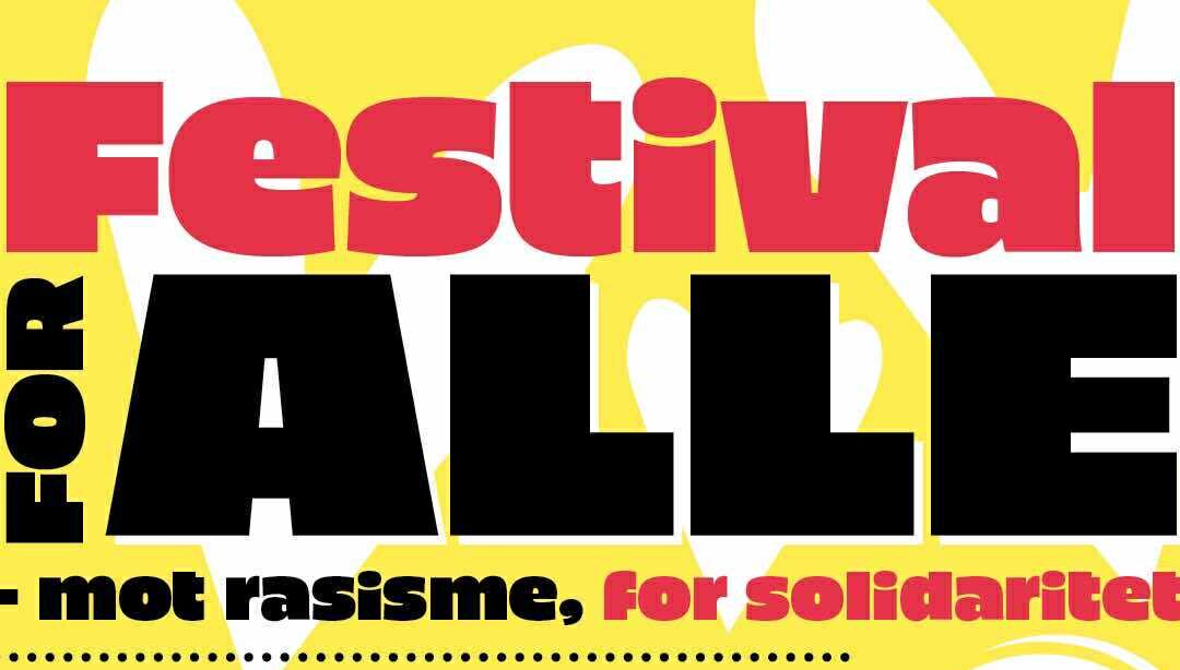 Festival for alle – mot rasisme, for solidaritet